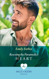 Cover Rescuing The Paramedic's Heart (Mills & Boon Medical) (Bondi Beach Medics, Book 1)