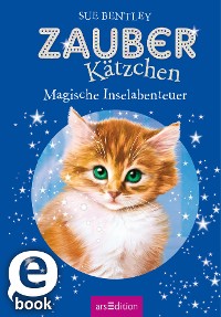 Cover Zauberkätzchen – Magische Inselabenteuer