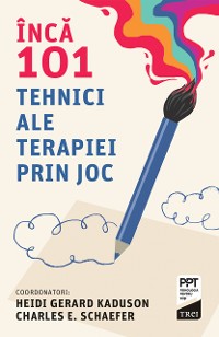 Cover Inca 101 tehnici ale terapiei prin joc