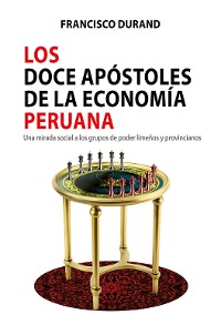 Cover Los doce apóstoles de la economía peruana