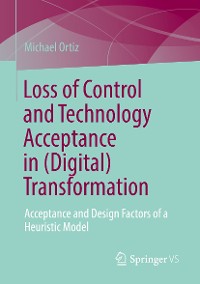 Cover Loss of Control and Technology Acceptance in (Digital) Transformation