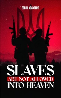 Cover Slaves Are Not Allowed Into Heaven