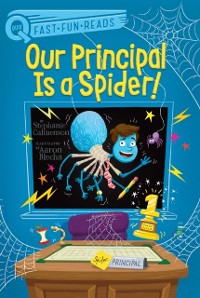 Cover Our Principal Is a Spider!