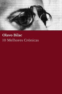 Cover 10 Melhores Crônicas - Olavo Bilac