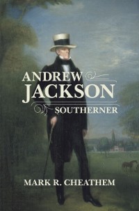 Cover Andrew Jackson, Southerner