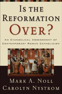 Cover Is the Reformation Over?