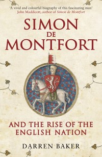 Cover Simon de Montfort and the Rise of the English Nation