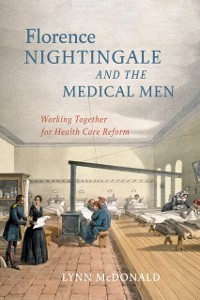 Cover Florence Nightingale and the Medical Men