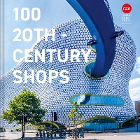 Cover 100 20th-Century Shops