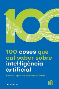 Cover 100 coses que cal saber sobre intel·ligència artificial