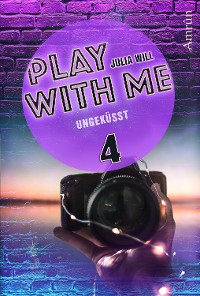 Cover Play with me 4: Ungeküsst