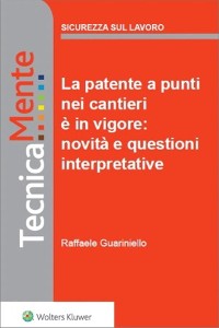 Cover La patente a punti nei cantieri è in vigore: novità e questioni interpretative