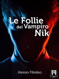 Cover Le Follie del Vampiro Nik