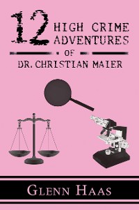 Cover 12 High Crime Adventures of Dr. Christian Maier