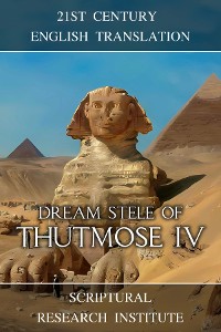 Cover Dream Stele of Thutmose IV