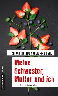 Cover Meine Schwester, Mutter und ich