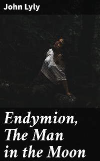 Cover Endymion, The Man in the Moon