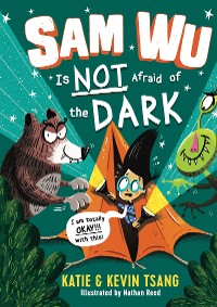 Cover Sam Wu Is Not Afraid of the Dark