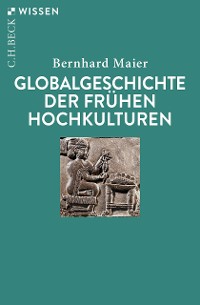 Cover Globalgeschichte der frühen Hochkulturen