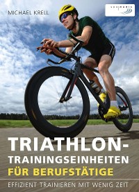 Cover Triathlon-Trainingseinheiten für Berufstätige