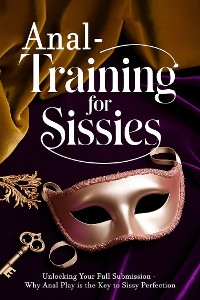 Cover Anal Training for Sissies