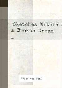 Cover Sketches Within a Broken Dream