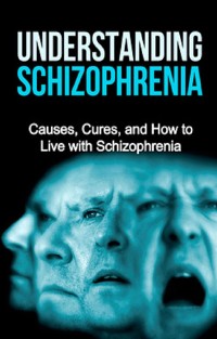 Cover Understanding Schizophrenia