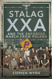 Cover Stalag XXA Torun Enforced March from Poland