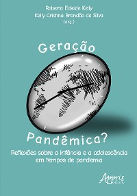 Cover Geração Pandêmica? Reflexões Sobre a Infância e a Adolescência em Tempos de Pandemia