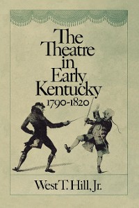 Cover The Theatre in Early Kentucky