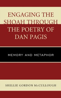 Cover Engaging the Shoah through the Poetry of Dan Pagis