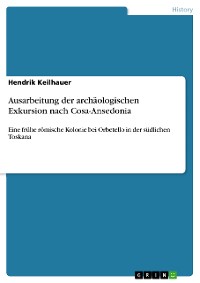 Cover Ausarbeitung der archäologischen Exkursion nach Cosa-Ansedonia