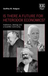 Cover Is There a Future for Heterodox Economics?