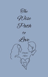 Cover The Wise Path to Love