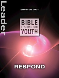 Cover Bible Lessons for Youth Summer 2021 Leader
