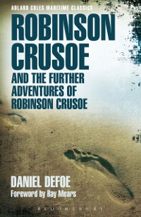 Cover Robinson Crusoe and the Further Adventures of Robinson Crusoe