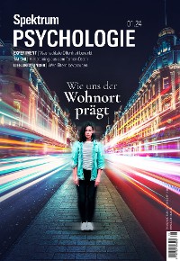 Cover Spektrum Psychologie 1/2024 - Wie uns der Wohnort prägt