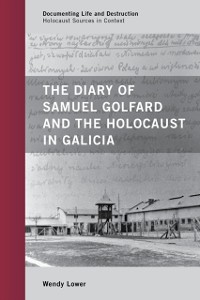 Cover Diary of Samuel Golfard and the Holocaust in Galicia