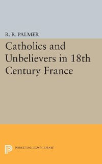 Cover Catholics and Unbelievers in 18th Century France