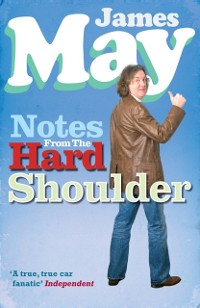 Cover Notes from the Hard Shoulder