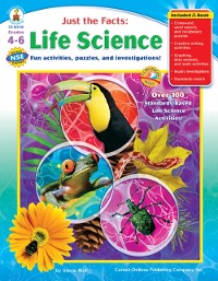 Cover Just the Facts: Life Science, Grades 4 - 6