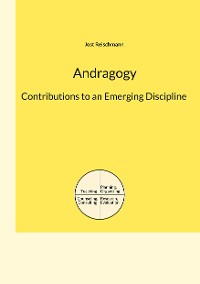Cover Andragogy: Contributions to an Emerging Discipline