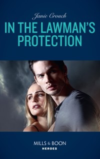 Cover In The Lawman's Protection