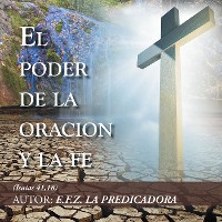 Cover El Poder De La Oración Y La Fe