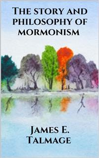 Cover The story and philosophy of mormonism