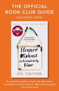 Cover Official Book Club Guide: Eleanor Oliphant is Completely Fine