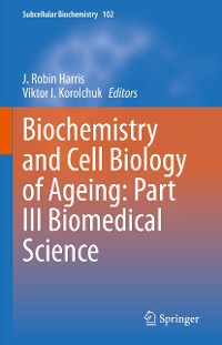 Cover Biochemistry and Cell Biology of Ageing: Part III Biomedical Science