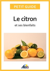 Cover Le citron et ses bienfaits