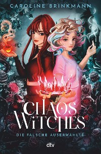 Cover Chaos Witches – Die falsche Auserwählte