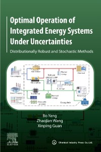Cover Optimal Operation of Integrated Energy Systems Under Uncertainties